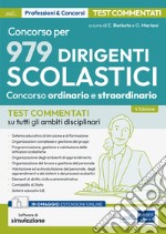 Concorso per dirigente scolastico. Test commentati su tutti gli ambiti disciplinari. Con espansione online. Con software di simulazione libro