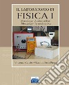 Il laboratorio di fisica. Vol. 1: Metrologia, analisi dei dati, meccanica, termodinamica libro