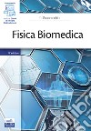 Fisica biomedica libro di Scannicchio Domenico