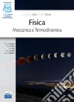 Fisica. Meccanica. Termodinamica. Con software di simulazione libro