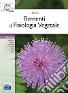 Elementi di fisiologia vegetale libro
