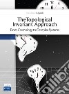 The topological invariant approach. From cosmology to complex systems libro