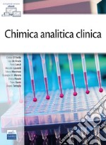 Chimica analitica clinica. Con ebook libro