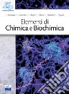 Elementi di chimica e biochimica libro