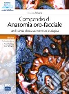 Compendio di anatomia oro-facciale per l'attività clinica odontostomatologica libro