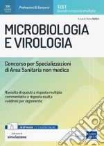 Microbiologia e virologia. Concorso per le Specializzazioni di Area Sanitaria non medica. Con estensioni online. Con software di simulazione