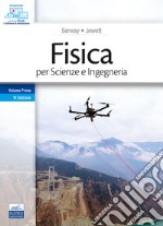 Fisica per Scienze e Ingegneria. Vol. 1 libro