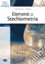 Elementi di stechiometria. Con ebook libro