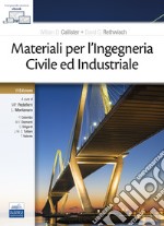 Materiali per l'ingegneria civile ed industriale. Con ebook