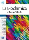 La biochimica di Thomas M. Devlin libro