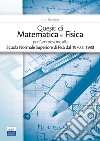 Quesiti di matematica e fisica per l'ammissione alla Scuola Normale Superiore di Pisa dal 1970 al 1980 libro di Verolino Luigi