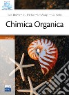 Chimica organica. Con ebook. Con software di simulazione libro