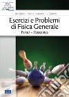 Esercizi e problemi di fisica generale. Vol. 1: Meccanica libro di De Luca R. Fiore O. Grella G.