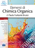 Elementi di chimica organica di Paula Yurkanis Bruice libro