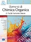 Elementi di chimica organica di Paula Yurkanis Bruice libro