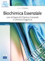 Biochimica essenziale con richiami di chimica generale e chimica organica libro