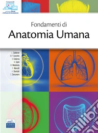 Fondamenti di anatomia umana. Con software di simulazione libro