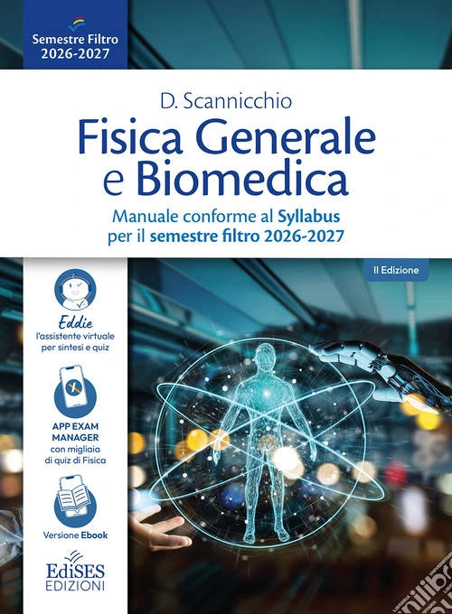 Fisica generale e biomedica. Manuale conforme al Syllabus per il semestre filtro 2026-2027. Con assistente virtuale