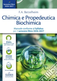 Chimica e Propedeutica Biochimica. Manuale conforme al Syllabus per il semestre filtro 2026-2027. Con assistente virtuale libro