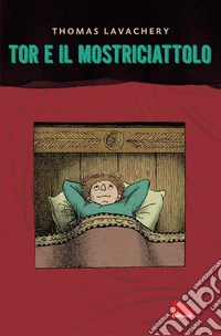 Tor e il mostriciattolo
