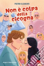 Non è colpa della cicogna libro