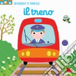 Il treno. Scorri e gioca. Ediz. a colori libro