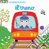 Il treno. Scorri e gioca. Ediz. a colori libro