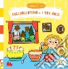 Riccioli d'oro e i tre orsi. Scorri le fiabe. Ediz. a colori libro