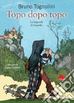 Topo dopo topo. La leggenda di Hamelin libro