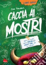 Salva la scuola dalle orribili creature che la infestano. Caccia ai mostri. Vol. 2 libro