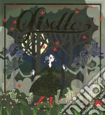 Giselle. Ediz. a colori libro