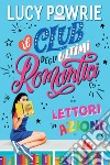 Lettori in azione. Il club degli ultimi romantici libro di Powrie Lucy