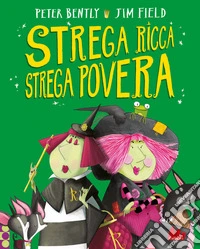 Strega ricca strega povera