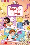 Tutti per Benji! Le creazioni di Agata e Lola libro