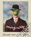 Magritte. Questo non è un libro. Ediz. a colori libro di Loy Margherita