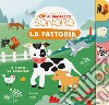 La fattoria. Il mio piccolo almanacco sonoro. Ediz. a colori libro di Zoubenko Marion