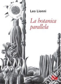 La sorprendente scatola di Leo Lionni. Ediz. a colori. Con 5