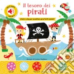 Il tesoro dei pirati. Con chip. Ediz. a colori