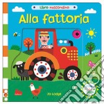 Alla fattoria. Libro nascondino. Ediz. a colori libro