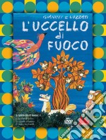 L'uccello di fuoco. Ediz. a colori. Con DVD video libro