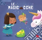 Le magicacche. Scorri e impara. Ediz. a colori libro