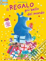 Il regalo più bello del mondo. Ediz. a colori libro