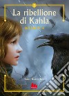 La ribellione di Khala. Wildwitch. Nuova ediz.. Vol. 5 libro