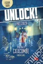 Unlock! Fuga dalle catacombe