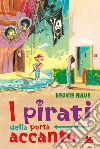 I pirati della porta accanto libro di Naus Reggie