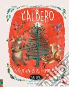 L'albero che doveva essere proprio così. Nuova ediz. libro di Zommer Yuval