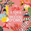 La pre-storia di riccioli d'oro libro