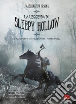 La leggenda di Sleepy Hollow e racconti di un viaggiatore. Parte prima libro