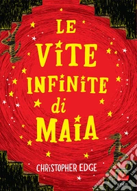 Le vite infinite di Maia