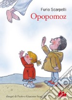 Opopomoz. Nuova ediz. libro